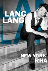 郎朗：郎朗纽约狂想曲 Lang Lang: New York Rhapsody