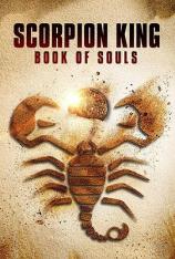 蝎子王5：灵魂之书 The Scorpion King: Book of Souls