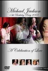 迈克尔杰克逊:45岁生日庆典 Michael Jackson: 45Th Birthday Party