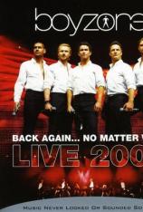 男孩地带-回归2008演唱会 Boyzone-Back Again No Matter What Live 2008