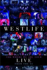西城男孩-爱就在这里-伦敦演唱会 Westlife-The Where We Are-Tour Live From The O2