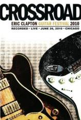 埃里克克莱普顿-2010芝加哥丰田公园吉他音乐节 Eric Clapton-Crossroads Guitar Festival 2010