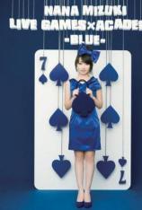 水樹奈奈Games x Academy Blue 2010巡回演唱會 Nana Mizuki Live GAMES 2010 BLUE STAGE