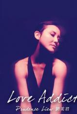 刘美君-Love Addict 音乐会 Prudence Liew-Love Addict Live Concert
