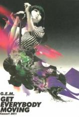 邓紫棋-Get Everybody Moving Concert 2011 G.E.M-Get Everybody Moving Concert 2011