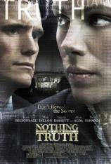真相至上 (2009) Nothing But the Truth (2009)