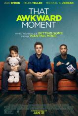 尴尬时刻 That Awkward Moment