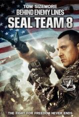 第八海豹突击队:深入敌后 Seal Team Eight: Behind Enemy Lines