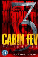 尸骨无存 3：零号病人 Cabin Fever 3: Patient Zero