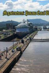 国家地理-伟大工程巡礼-巴拿马大运河 Megastructures-Panama Canal Unlocked