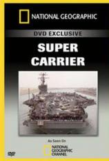 国家地理-透视内幕:超级航母 Inside: Super Carrier