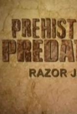 国家地理-史前掠食动物-巨豺齿兽 Prehistoric Predators: Razor Jaws