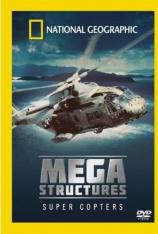 国家地理-伟大工程巡礼-超级直升机 Megastructures-Ultimate Structures Super Copter