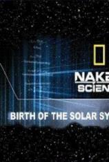 国家地理-太阳系诞生 Birth of The Solar System