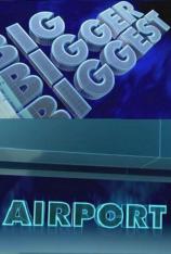 国家地理-超大建筑狂想曲-希思罗机场 Big Bigger Biggest-Airports
