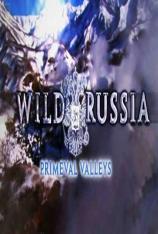 国家地理-野性俄罗斯:原始山谷 Wild Russia: Primeval Valleys