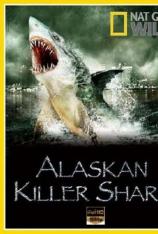 国家地理-阿拉斯加食人鲨 Alaskan Killer Shark