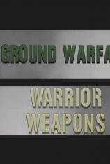 国家地理-战争武器演进史:单兵武器 Ground Warfare: Warrior Weapons